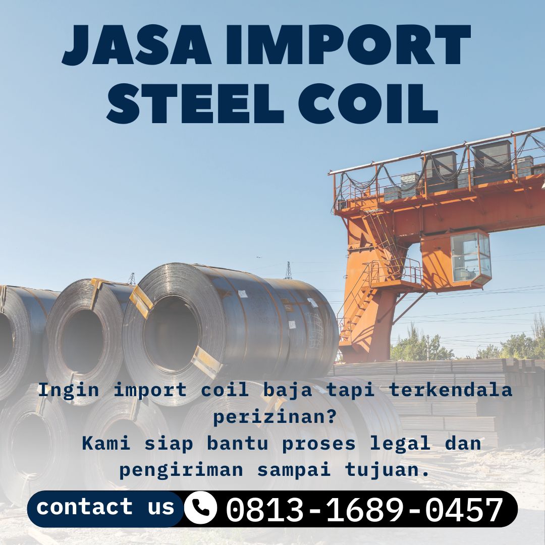 Pengurusan Import Steel Coil Dari China | PT.Daffalindo Multi Sarana