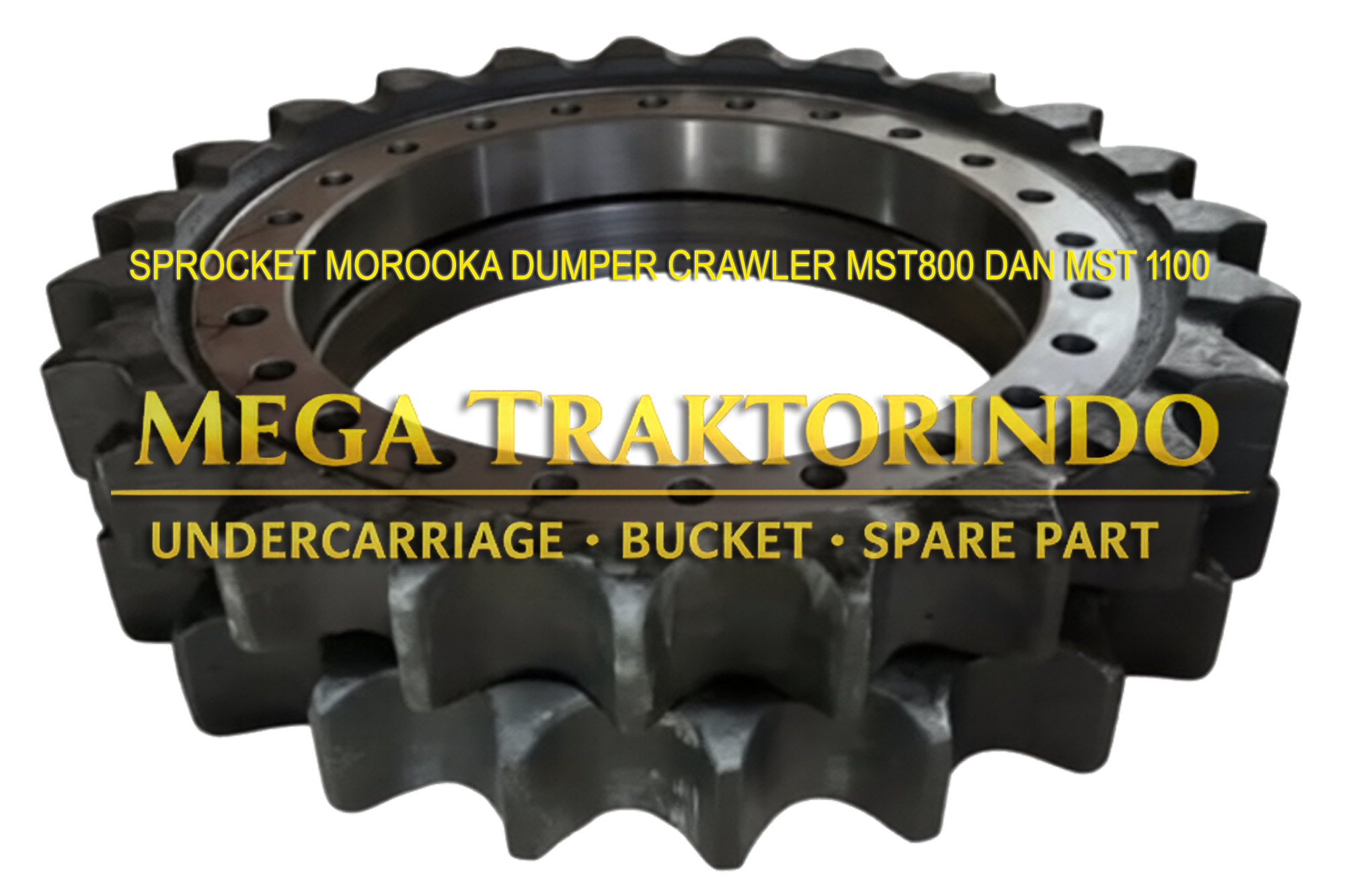Jual Sprocket Morooka MST 800 & MST 1100 Terlengkap Jakarta