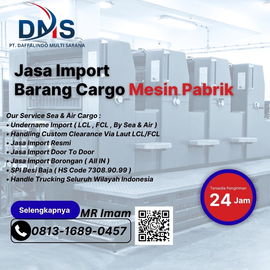 JASA IMPORT MESIN PABRIK | DOOR TO DOOR TERIMA BERES