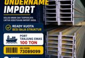 Undername Import Besi Baja Murah Di Jakarta | Ready Kuota Besi Baja Struktur