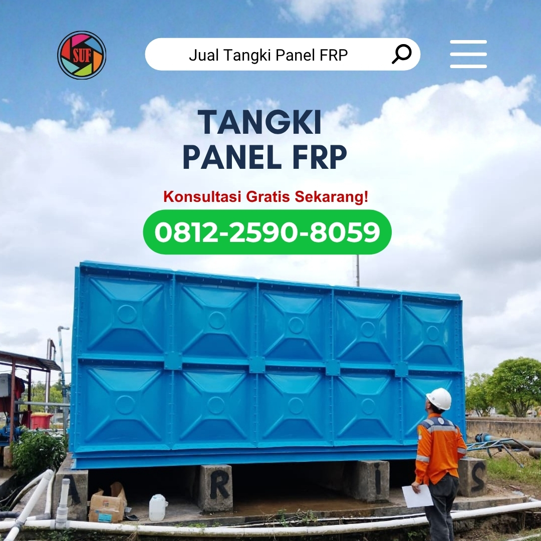 Jual Tangki Panel FRP Kapasitas dan Dimensi Sesuai Custom untuk Proyek Pembangunan / Industri di Indonesia